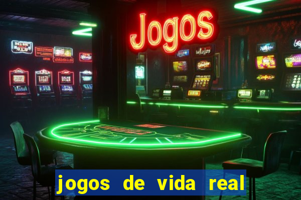 jogos de vida real na escola